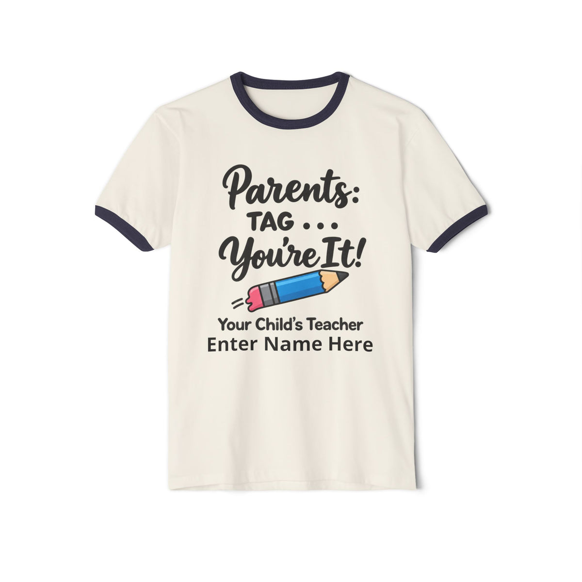 Parents: Tag—You’re It! Teacher Personalized Ringer T‑Shirt